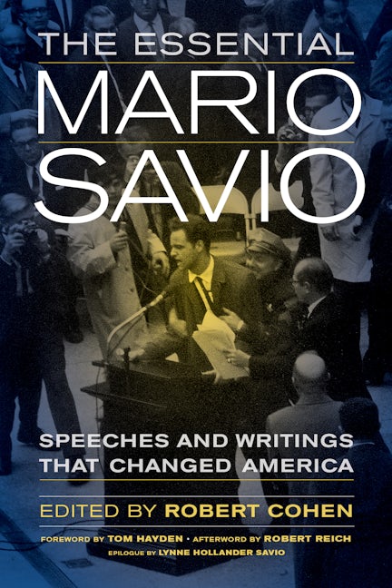 The Essential Mario Savio