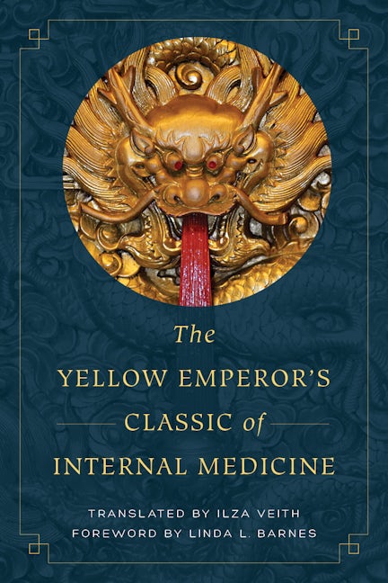 Cover image for The Yellow Emperor's Classic of Internal Medicine ISBN 9780520963245