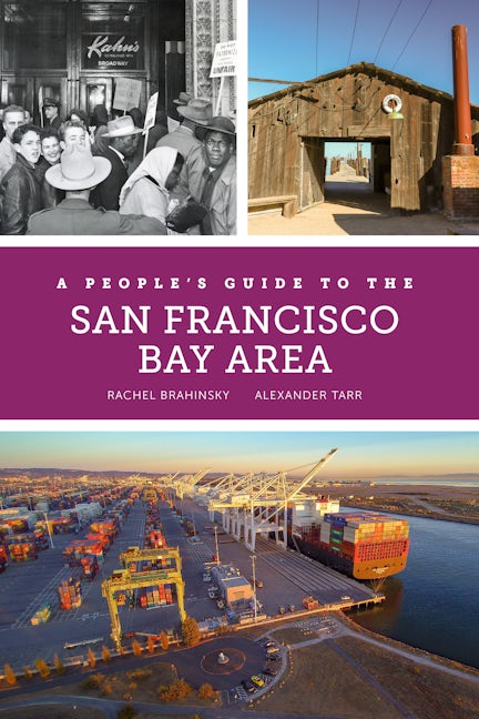 Book cover image for A People's Guide to the San Francisco Bay Area ISBN: 9780520288379