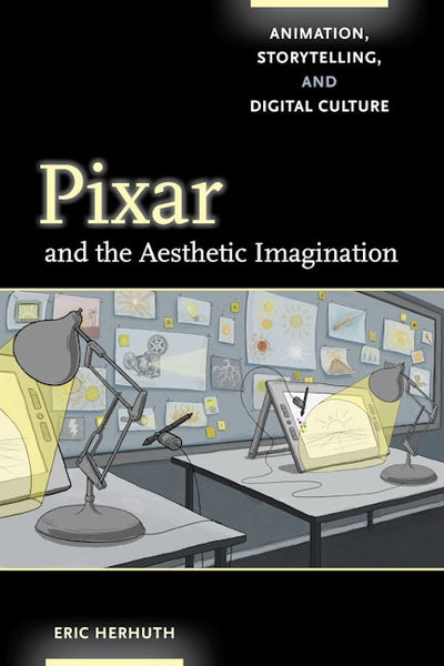 Pixar and the Aesthetic Imagination