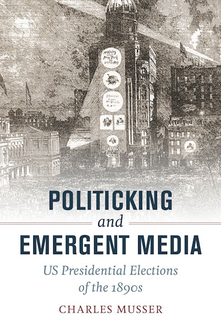 Politicking and Emergent Media
