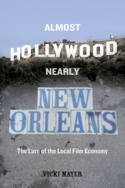 Almost Hollywood, Nearly New Orleans