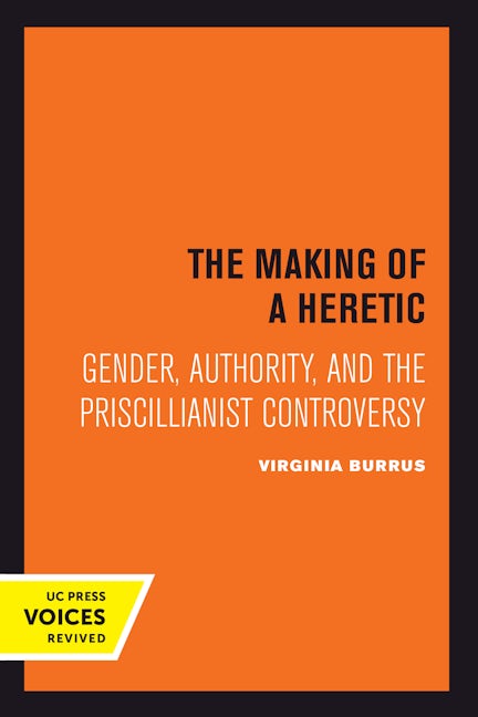 Book cover image for The Making of a Heretic ISBN: 9780520301047