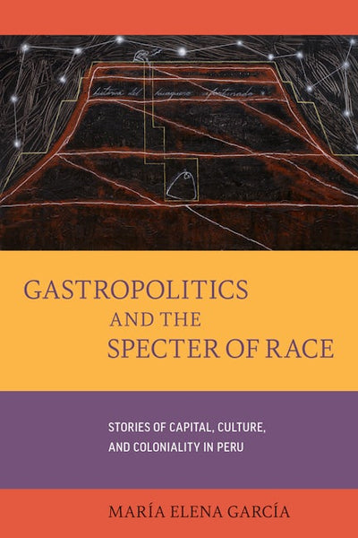Gastropolitics and the Specter of Race