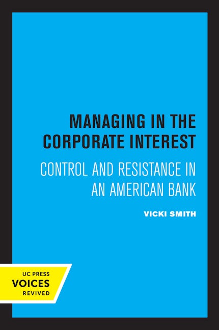 Book cover image for Managing in the Corporate Interest ISBN: 9780520304680