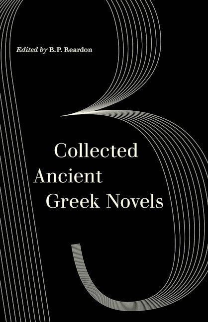 Book cover image for Collected Ancient Greek Novels ISBN: 9780520305595