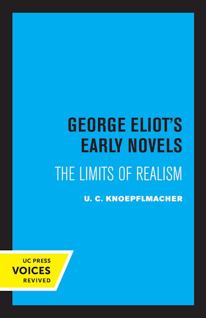 Book cover image for George Eliot's Early Novels ISBN: 9780520306301