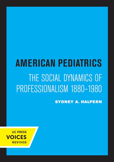 Book cover image for American Pediatrics ISBN: 9780520306462