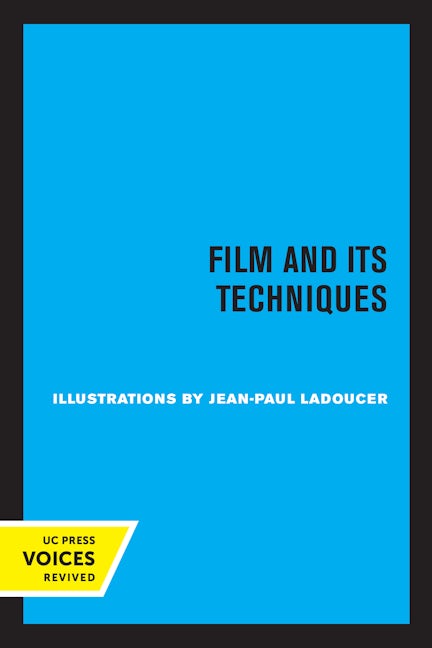 Book cover image for Film and Its Techniques ISBN: 9780520306516