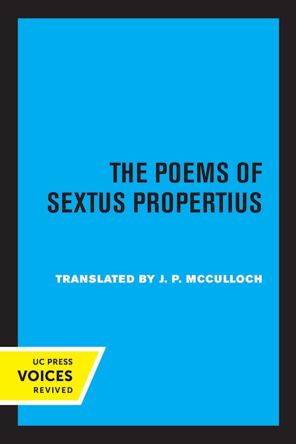 Book cover image for The Poems of Sextus Propertius ISBN: 9780520306912