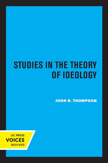 Book cover image for Studies in the Theory of Ideology ISBN: 9780520307513