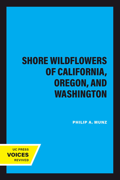 Cover image for Shore Wildflowers of California, Oregon, and Washington, isbn: 9780520309012