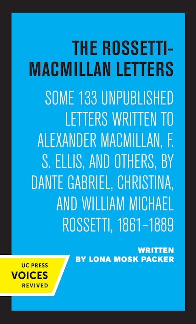 The Rossetti-Macmillan Letters