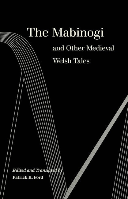 Book cover image for The Mabinogi and Other Medieval Welsh Tales ISBN: 9780520309586