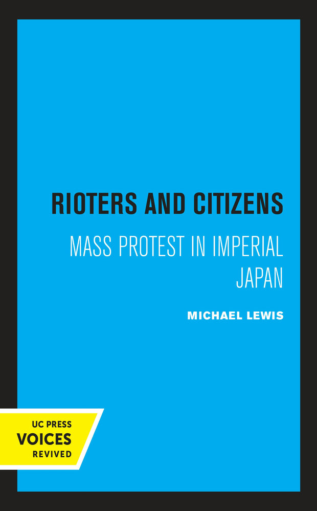Cover image for Rioters and Citizens, isbn: 9780520311015