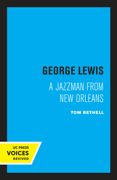 Cover image for George Lewis, isbn: 9780520311022