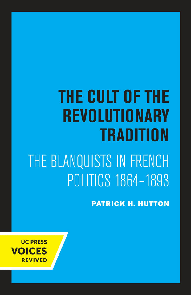 Cover image for The Cult of the Revolutionary Tradition, isbn: 9780520311244
