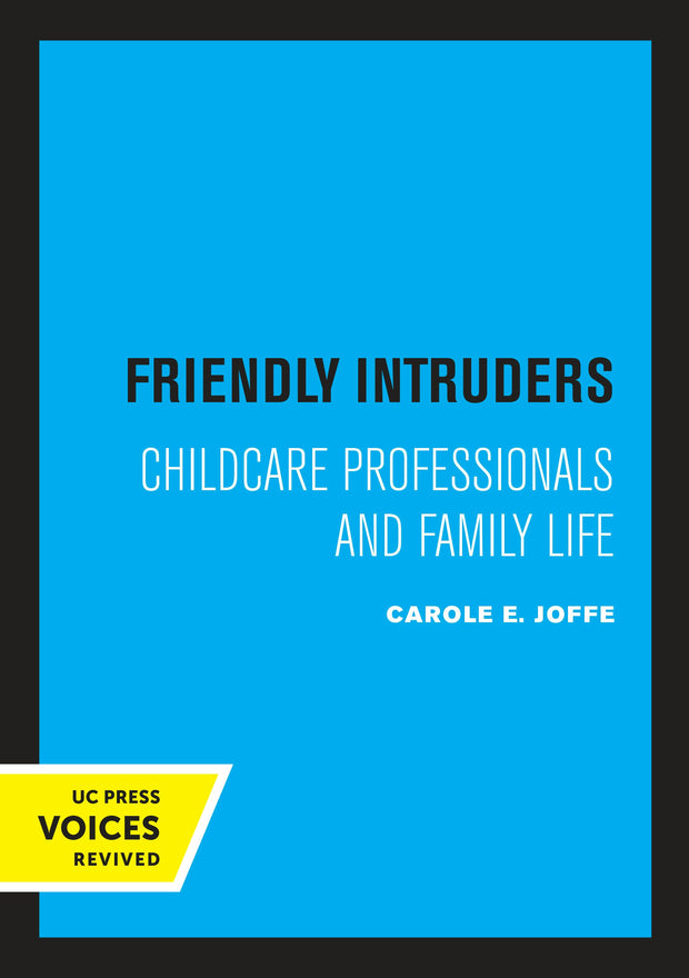 Cover image for Friendly Intruders, isbn: 9780520311343