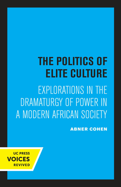 Cover image for The Politics of Elite Culture, isbn: 9780520312029