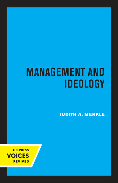Cover image for Management and Ideology, isbn: 9780520312104