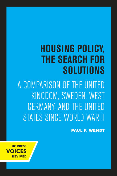Cover image for Housing Policy, the Search for Solutions, isbn: 9780520312586