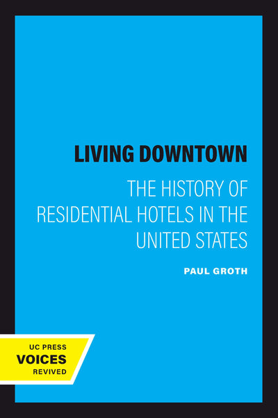 Cover image for Living Downtown, isbn: 9780520312791