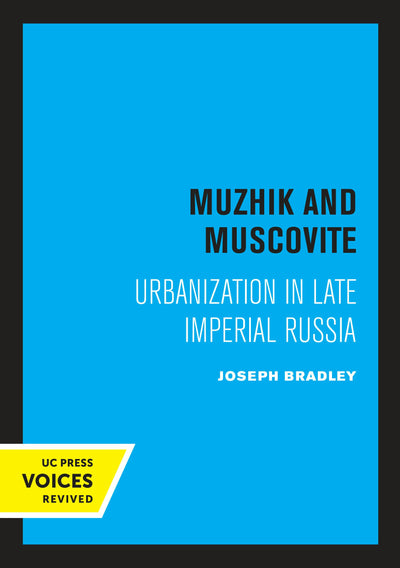 Cover image for Muzhik and Muscovite, isbn: 9780520312968