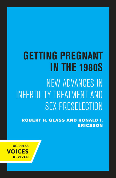 Cover image for Getting Pregnant in the 1980s, isbn: 9780520312982