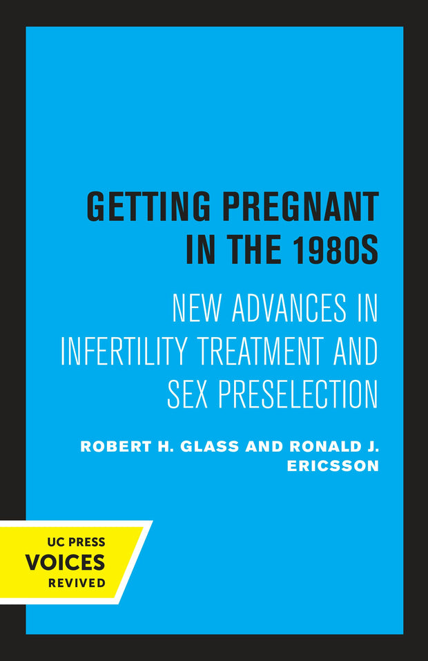 Cover image for Getting Pregnant in the 1980s, isbn: 9780520312982
