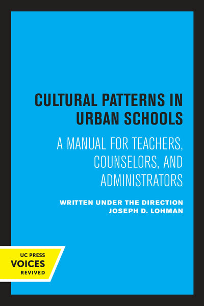 Cover image for Cultural Patterns in Urban Schools, isbn: 9780520313569