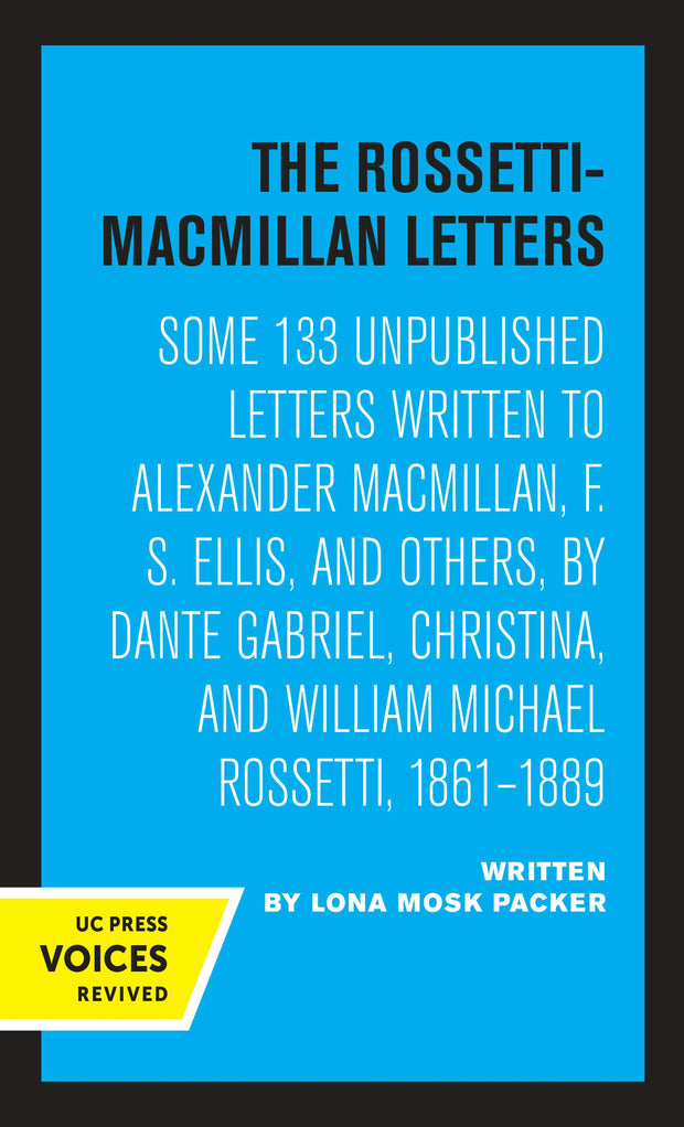 Cover image for The Rossetti-Macmillan Letters, isbn: 9780520313828