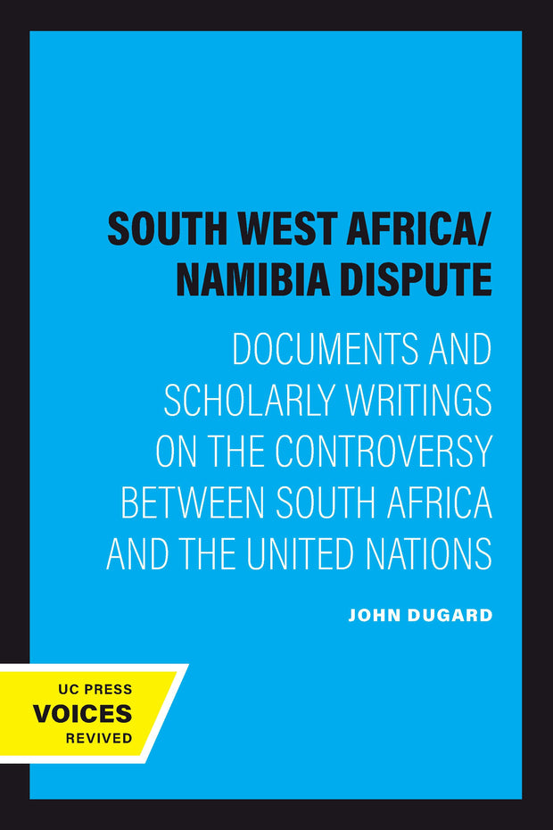 Cover image for The South West Africa/Namibia Dispute, isbn: 9780520314047