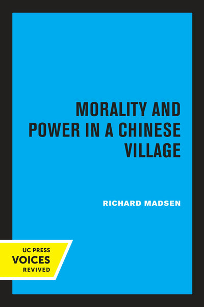 Cover image for Morality and Power in a Chinese Village, isbn: 9780520314474