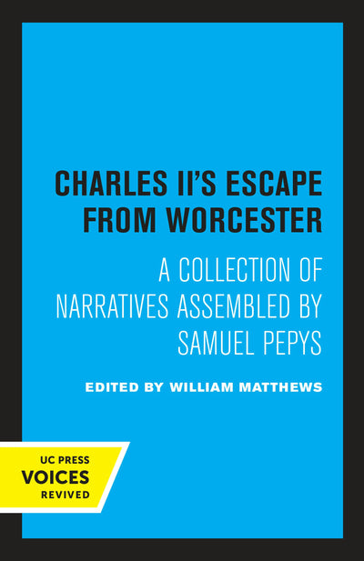 Cover image for Charles II's Escape from Worcester, isbn: 9780520314979