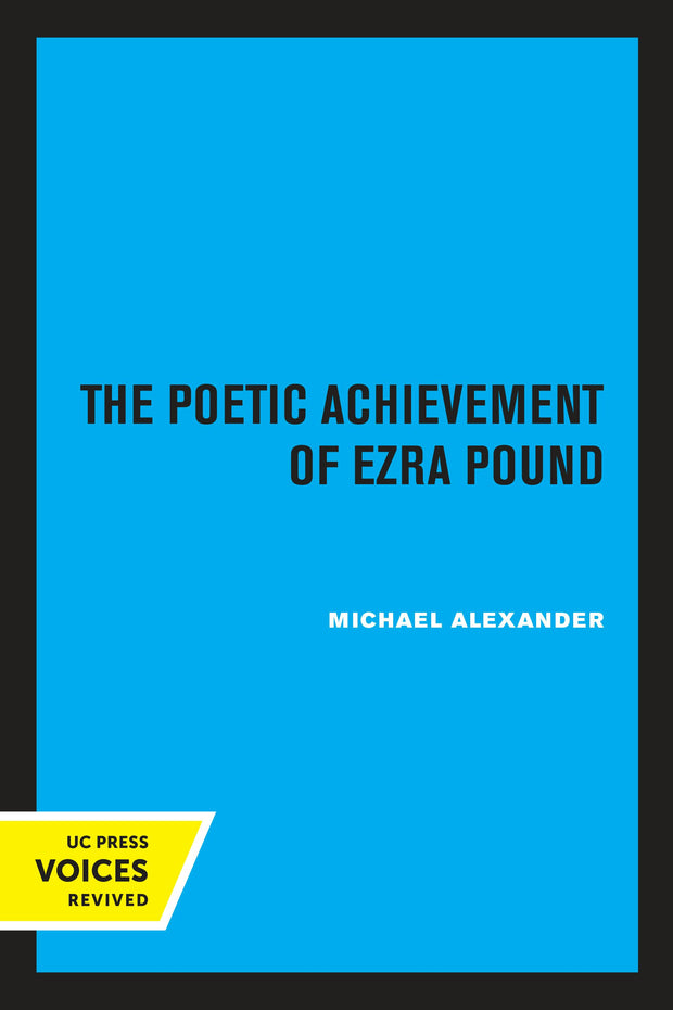 Cover image for The Poetic Achievement of Ezra Pound, isbn: 9780520315075