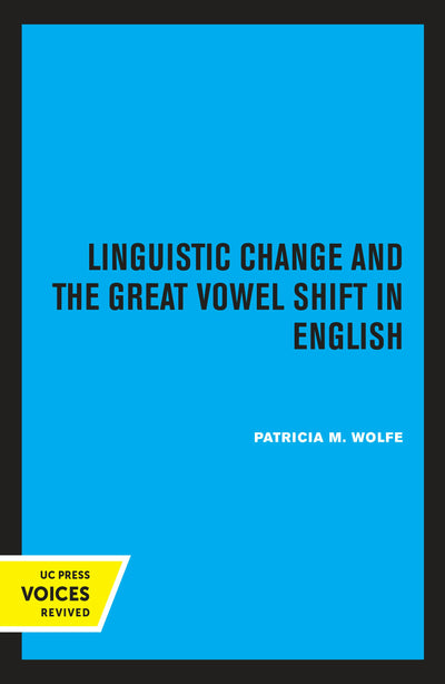Cover image for Linguistic Change and the Great Vowel Shift in English, isbn: 9780520315846