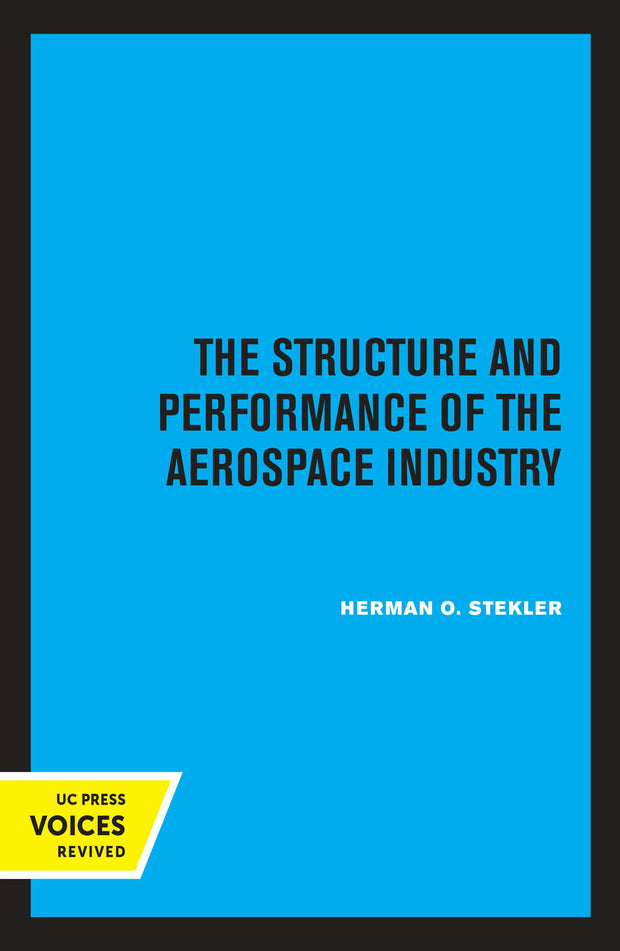 Cover image for The Structure and Performance of the Aerospace Industry, isbn: 9780520316362