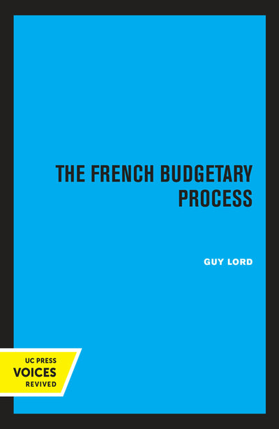 Cover image for The French Budgetary Process, isbn: 9780520316614