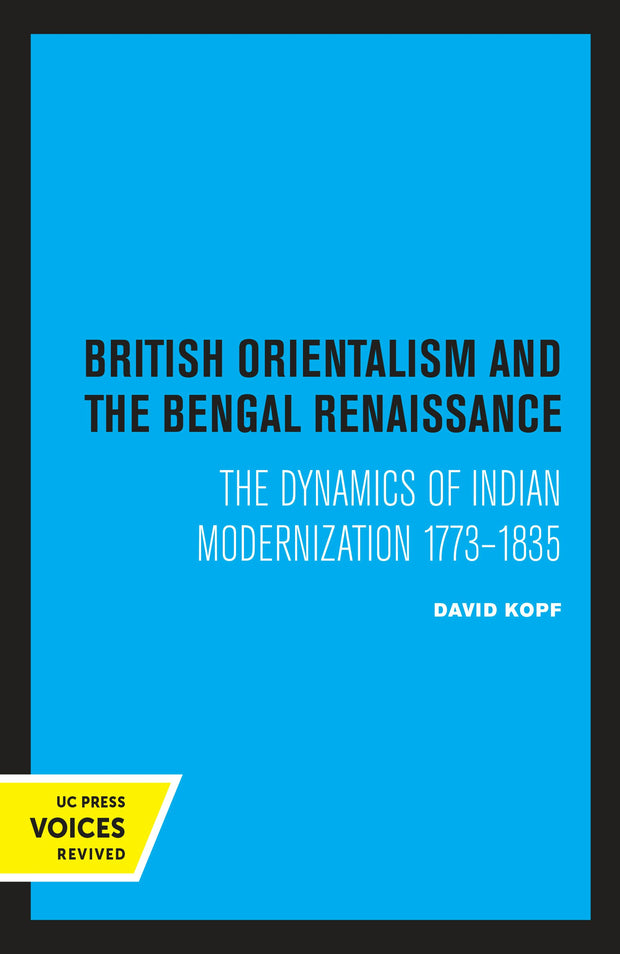 Cover image for British Orientalism and the Bengal Renaissance, isbn: 9780520317178