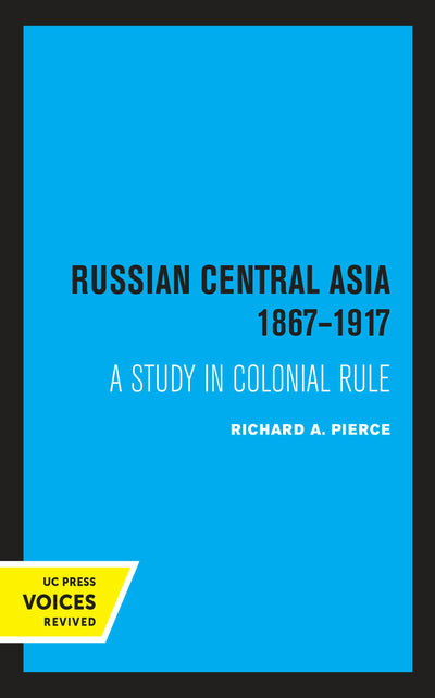 Cover image for Russian Central Asia 1867-1917, isbn: 9780520317758