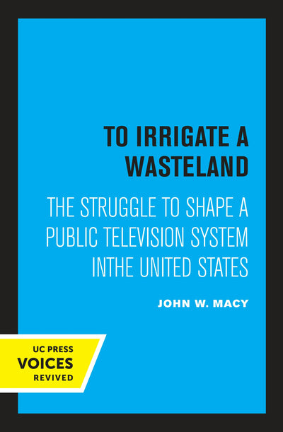 Cover image for To Irrigate a Wasteland, isbn: 9780520318991