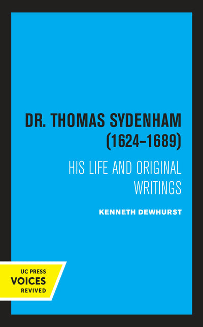 Cover image for Dr. Thomas Sydenham (1624-1689), isbn: 9780520319042