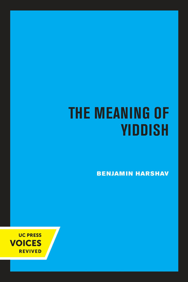 Cover image for The Meaning of Yiddish, isbn: 9780520319622