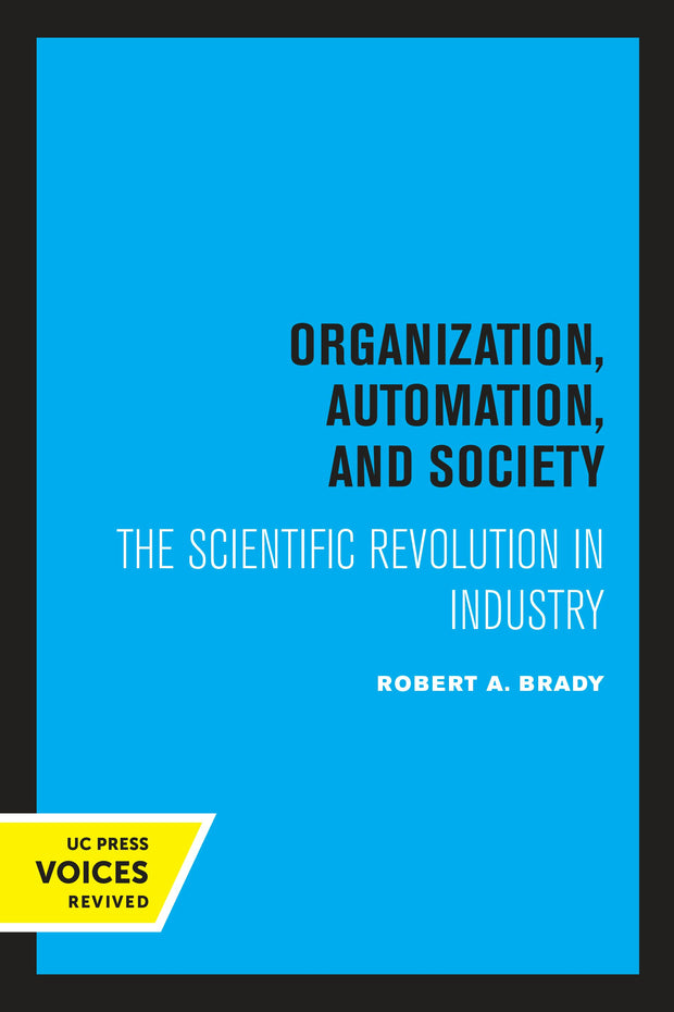 Cover image for Organization, Automation, and Society, isbn: 9780520319684