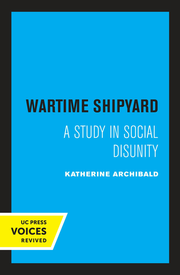 Cover image for Wartime Shipyard, isbn: 9780520319707