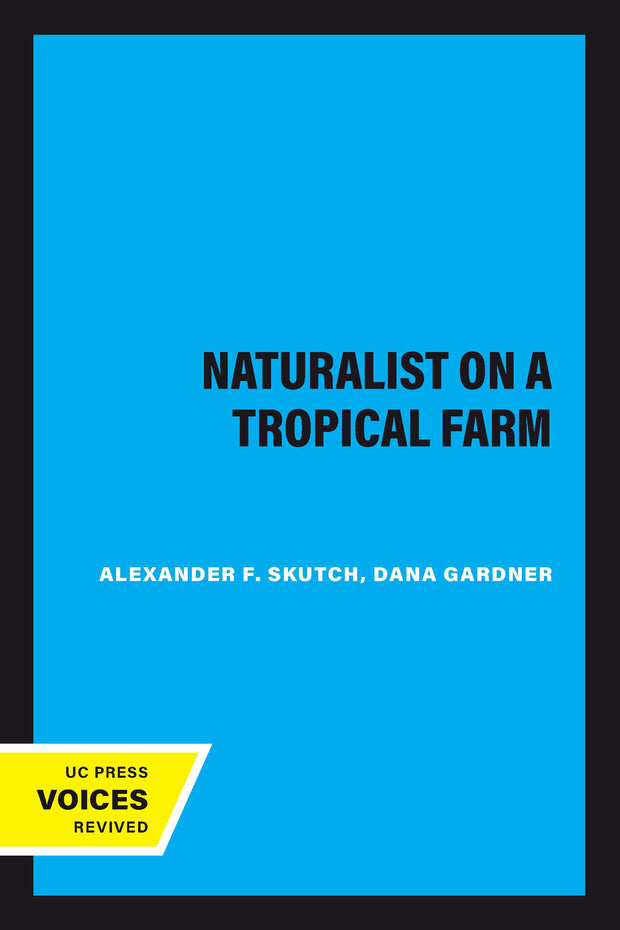 Cover image for A Naturalist on a Tropical Farm, isbn: 9780520319974