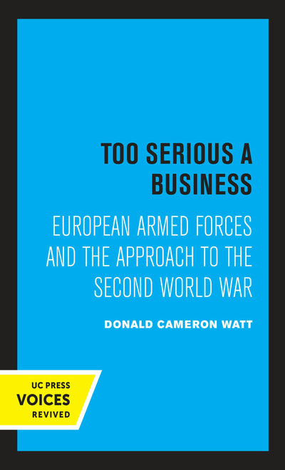Cover image for Too Serious a Business, isbn: 9780520320550