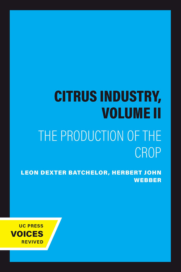 Cover image for The Citrus Industry, Volume II, isbn: 9780520320680