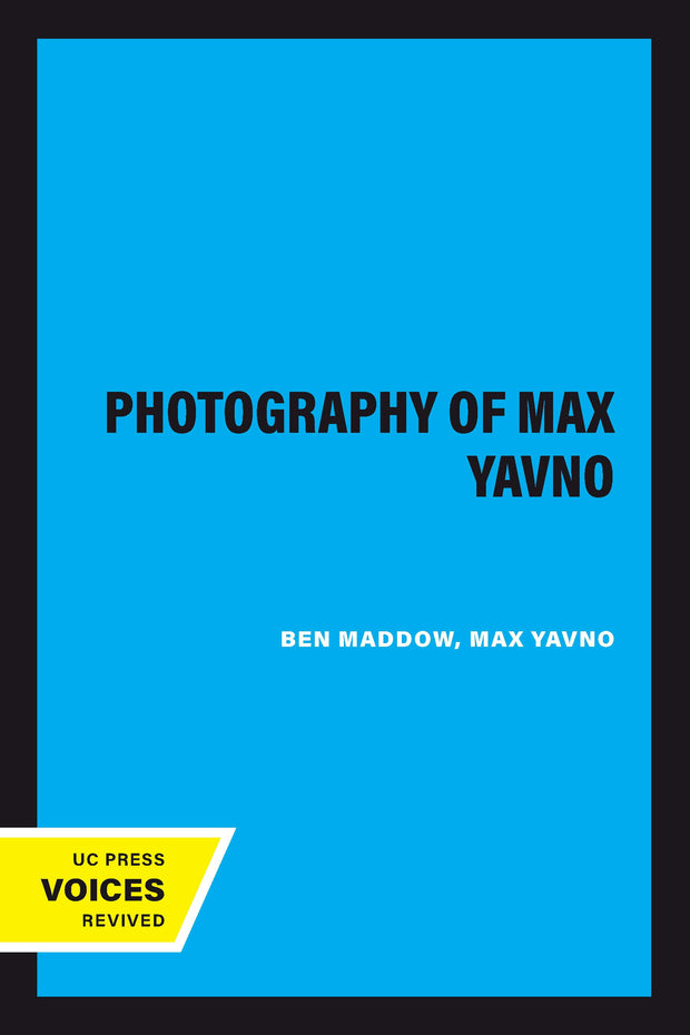 Cover image for The Photography of Max Yavno, isbn: 9780520322851