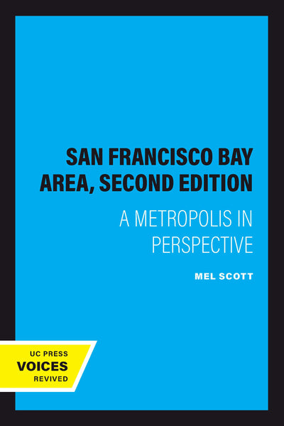 Cover image for The San Francisco Bay Area, Second Edition, isbn: 9780520323933